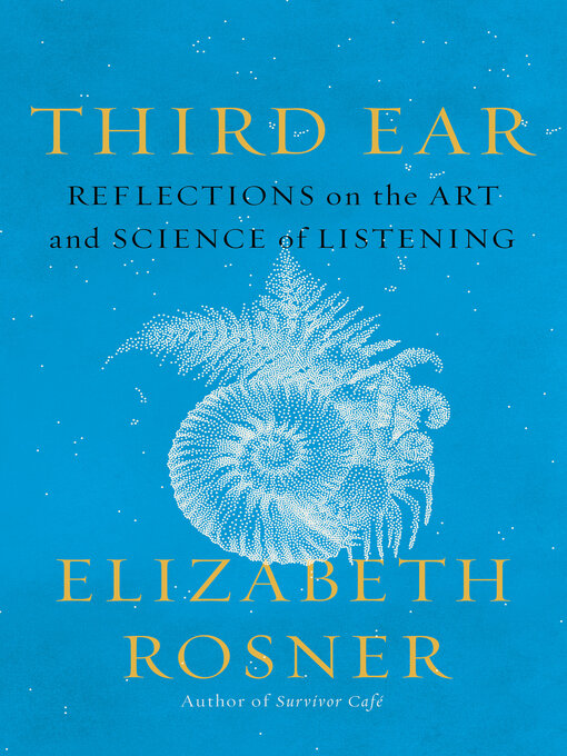 Title details for Third Ear by Elizabeth Rosner - Wait list